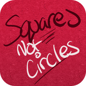 Squares Not Circles